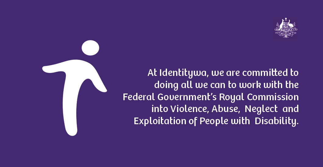 Royal Commission 3 Identitywa Registered NDIS Provider